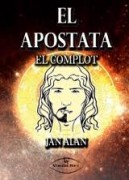 El Apóstata - El complot